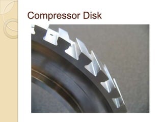 Compressor Disk