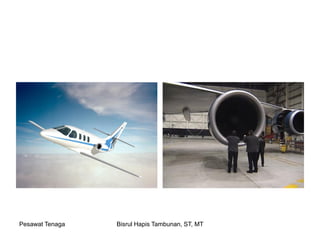 Pesawat Tenaga Bisrul Hapis Tambunan, ST, MT
 