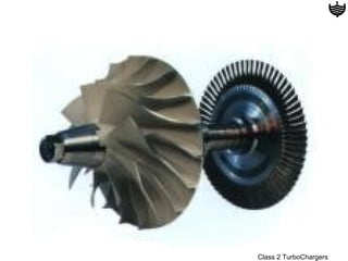 Class 2 TurboChargers
 
