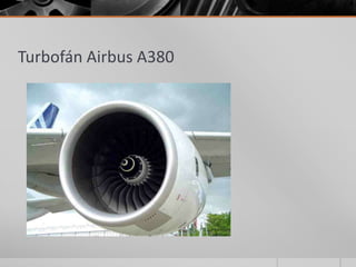 Turbofán Airbus A380
 