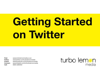 Getting Started in Twitter