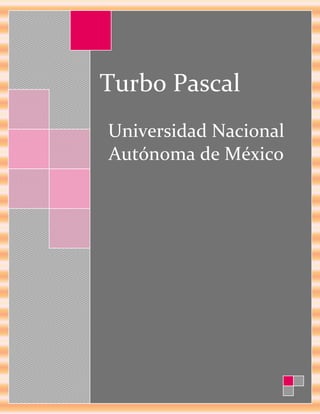 Investigación de Turbo PascalUniversidad Nacional Autónoma de MéxicoColegio de Ciencias y Humanidades Plantel VallejoCibernética y Computación IIElaborado por:Baltazar Páramo Alfredo HersaelEspinosa Beltran José AlbertoLuna Isidro GuillermoProfra. Irma Esqueda VázquezGrupo 614<br />Índice ¿Qué es un programa en pascal?3Estructura general de programas en pascal3Palabras reservadas5Identificadores6Tipos de datos6Constantes7Variables7Referencias electrónicas 8<br /> TOC  quot;
1-3quot;
    ¿Qué es un programa en pascal?<br />Un programa en pascal es un conjunto de instrucciones en lenguaje de programación de alto nivel que siguen la sintaxis y escritura del pascal además facilita la práctica de la programación estructurada <br />Utiliza un traductor que produce código ejecutable, lo cual disminuye los tiempos de ejecución de los programas. <br />El lenguaje Pascal fue desarrollado por Niklaus Wirth, con el propósito de ayudar a los estudiantes en el manejo de las técnicas de la programación estructurada, pero en la actualidad su aplicación es de propósitos generales. <br />Estructura general de programas en pascal<br />La construcción de programas en Pascal se basa en módulos que guardan las siguientes reglas de construcción:<br />Encabezado<br />Declaraciones<br />Cuerpo<br />EncabezadoEn el Encabezado de un programa se debe indicar el nombre (identificador) asignado al mismo. La sintaxis es:<br />program <nombre_del_programa>; <br />En Pascal el carácter punto y coma (;) se utiliza como separador de instrucciones, también llamadas sentencias.<br />DeclaracionesEn esta sección se declaran las constantes (const), los tipos de datos (type), las variables (var), los precedimientos (procedure) y las funciones (function) definidos por el programador que se usan en el programa. También se puede indicar tanto la <lista_de_unidades> como la <lista_de_etiquetas> que se utilicen en el programa. La sintaxis es:<br />   [ uses        <lista_de_unidades>; ]   [ label        <lista_de_etiquetas>; ]   [ const        <declaraciones_de_constantes>; ]   [ type        <declaraciones_de_tipos_de_datos>; ]   [ var        <declaraciones_de_variables>; ]   [ procedure        <declaraciones_de_procedimientos>; ]   [ function        <declaraciones_de_funciones>; ] <br />Los caracteres abrir corchete ([) y cerrar corchete (]) se utilizan para indicar que lo que contienen es opcional.<br />CuerpoEn el cuerpo se escriben las instrucciones del bloque de instrucciones principal del programa. La sintaxis es:<br />   Begin      <instrucción_1>      <instrucción_2>       ...      <instrucción_n>   end. <br />Begin y end son palabras reservadas que marcan el principio y final de la sección cuerpo.<br />Con todo ello, la sintaxis completa para escribir un programa en Turbo Pascal es:<br />   program <nombre_del_programa>;   [ uses        <lista_de_unidades> ]   [ label        <lista_de_etiquetas> ]   [ const        <declaraciones_de_constantes> ]   [ type        <declaraciones_de_tipos_de_datos> ]   [ var        <declaraciones_de_variables> ]   [ procedure        <declaraciones_de_procedimientos> ]   [ function        <declaraciones_de_funciones> ]   begin      <bloque_de_instrucciones>   end. <br />Palabras Reservadas<br />Para poder programar en cualquier lenguaje es necesario conocer los códigos mediante los cuales podamos expresar las tareas que queremos realizar. El Turbo Pascal, como lenguaje de programación posee su propio código con palabras de uso exclusivo para ciertas funciones, a estas palabras les llamaremos palabras reservadas de Turbo Pascal. <br />Las palabras reservadas de Turbo Pascal son: <br />Pascal Estándar y Turbo Pascal 6.0<br />ANDARRAYBEGINCASECONSTDIVDO DOWNTOELSEENDFILEFORFORWARDFUNCTIONGOTOIFINLABELMODNILNOTOFORPACKEDPROCEDUREPROGRAMRECORDREPEATSETTHENTOTYPEUNTILVARWHILEWITH<br />Turbo Pascal<br />ABSOLUTEASMDESTRUCTORIMPLEMENTATIONINTERFACEOBJECTPRIVATESHRUNITVIRTUALCONSTRUCTOREXTERNALINLINEINTERRUPTSHLSTRINGUSESXOR<br />Estas palabras no pueden ser usadas como identificadores ya que cada una de ellas tiene una función definida en Turbo Pascal.<br />Identificadores<br />Los identificadores son palabras que representan constantes, variables, tipos de datos, procedimientos, funciones y algunos otros datos. Existen dos tipos de identificadores: los predefinidos de Turbo Pascal y los definidos por el programador. <br />Algunos de los identificadores predefinidos son: integer, real, byte, sin,... <br />Los identificadores definidos por el programador son los elementos del lenguaje tales como variables, procedimientos, funciones, etc. <br />Un identificador es una secuencia de 1 a 127 caracteres, que inicia con una letra, no tienen espacios ni símbolos: &, !, *, etc. y no es alguna palabra reservada. <br />Para el Turbo Pascal no existen diferencias entre mayúsculas y minúsculas, así que a un identificador denominado quot;
valorquot;
 se le puede referir como quot;
VALORquot;
 o quot;
VaLoRquot;
. <br />Todo identificador en Pascal debe ser definido previamente a su utilización. <br />Tipos de datos <br />El manejo de la información en Turbo Pascal se realiza mediante diferentes clases de datos. En este apartado se tratarán los principales tipos y conforme se vayan necesitando se explicaran los demás. <br />IntegerNúmeros enteros sin parte decimal.CharCaracteres del código ASCIIBooleanPueden contener los valores de falso o verdaderoRealNúmeros que pueden incluir una parte decimalStringEn una secuencia de caracteres que se trata como un solo dato.<br />Constantes<br />Una constante representa a un valor (dato almacenado en memoria) que no puede cambiar durante la ejecución de un programa.<br />Por su valor. <br />Con un nombre (identificador). <br />Ejemplo: Las siguientes constantes de tipo entero están expresadas por su valor:   -5   10Para expresar una constante con un nombre, la constante debe ser declarada previamente. Todas las constantes que se declaran en un programa son definidas de la misma forma, indicando de cada una de ellas:<br />Su nombre (mediante un identificador). <br />El valor que simboliza (mediante una expresión). <br />En pseudocódigo, para declarar una constante, vamos a utilizar la sintaxis:<br /><nombre_de_la_constante> = <expresión> <br />Y para declarar más de una constante en una misma línea, las separaremos por medio de comas (,).<br />Variables<br />En programación, una variable representa a un espacio de memoria en el cual se puede almacenar un dato.<br />El programador, cuando desarrolla un programa (o diseña un algoritmo), debe decidir:<br />Cuantas son las variables que el programa necesita para realizar las tareas que se le han encomendado. <br />El tipo de dato que puede almacenar cada una de ellas. <br />Durante la ejecución de un programa, el valor que tome el dato almacenado en una variable puede cambiar tantas veces como sea necesario, pero, siempre, tomando valores pertenecientes al tipo de dato que el programador ha decidido que puede almacenar dicha variable, ya que, el tipo de dato de una variable no puede ser cambiado durante la ejecución de un programa.<br />Referencias electrónicas<br />www.scribd.com/doc/15806224/Turbo-Pascal www.mcgraw-hill.es/bcv/guide/capitulo/8448150414.pdf<br />