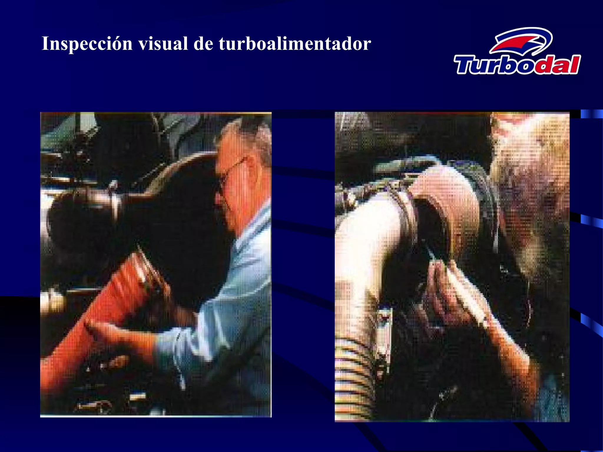 Inspección visual de turboalimentador
 