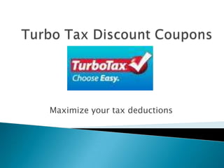 Maximize your tax deductions
 