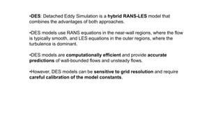different types of Turbulence Modelling approaches | PPTX