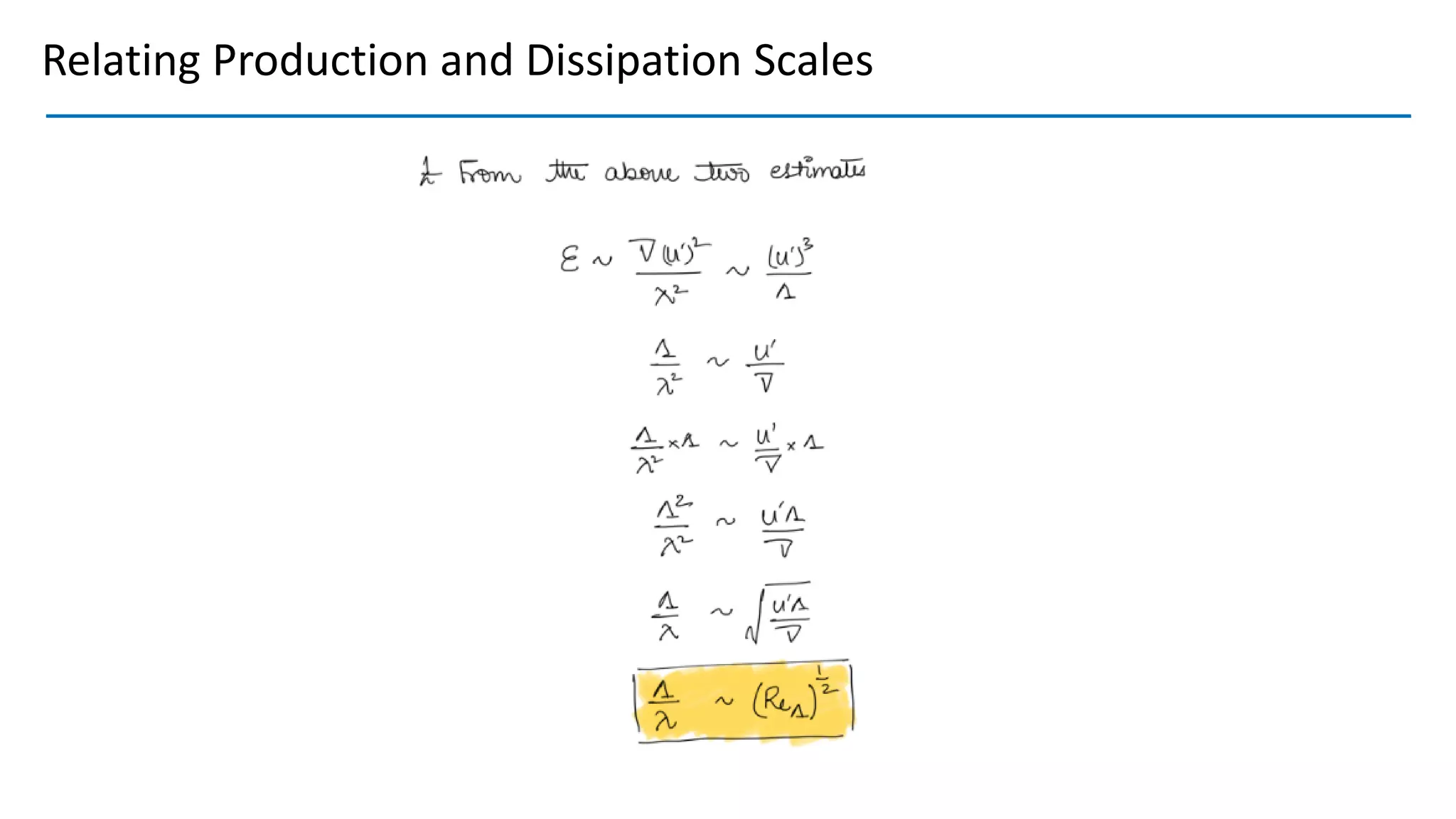 Relating Production and Dissipation Scales
 