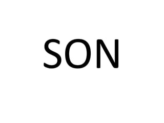 SON
 