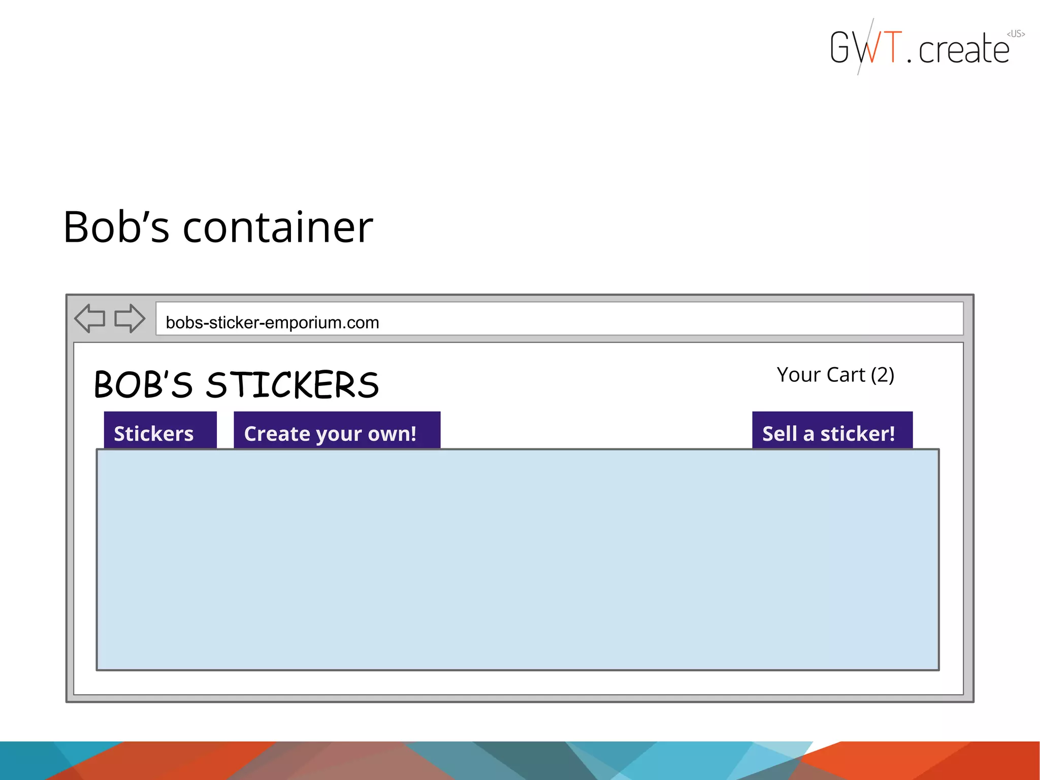 Bob’s container bobs-sticker-emporium.com Your Cart (2) BOB’S STICKERS Stickers Create your own! Sell a sticker! BUY! 