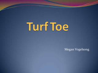 TurfToe Megan Vogelsong 