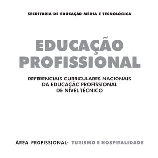 SECRETARIA DE EDUCAÇÃO MÉDIA E TECNOLÓGICA
 