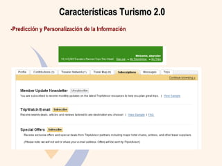Caracter ísticas  Turismo 2.0 -Predicción y Personalización de la Información 