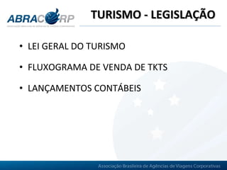TURISMO - LEGISLAÇÃO LEI GERAL DO TURISMO FLUXOGRAMA DE VENDA DE TKTS LANÇAMENTOS CONTÁBEIS 