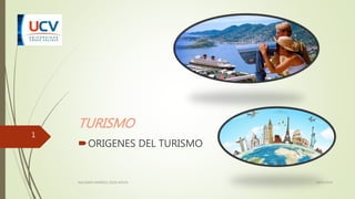 TURISMO
ORIGENES DEL TURISMO
14/02/2016ING.SIARA MARISOL DEZA APAZA
1
 