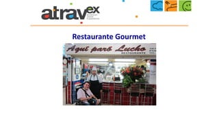 Restaurante Gourmet
 