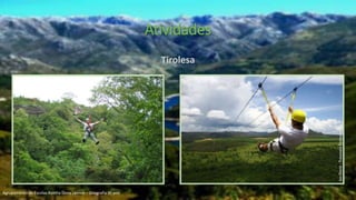 Tirolesa
Atividades
Agrupamento de Escolas Rainha Dona Leonor – Geografia 9º ano
 