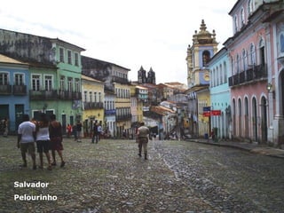 Salvador Pelourinho 