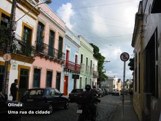 Olinda Uma rua da cidade 