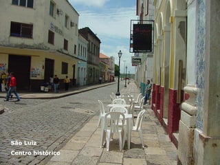 São Luiz Centro histórico 