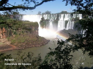 Paraná Cataratas do Iguaçu 