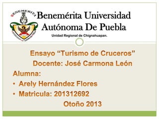 Benemérita Universidad
Autónoma De Puebla
Unidad Regional de Chignahuapan.

 