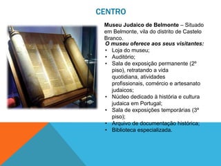 CENTRO
Museu Monográfico de Conímbriga –
Situado em Condeixa-a-Velha, a 16 Km
de Coimbra.
O museu oferece aos seus visitan...