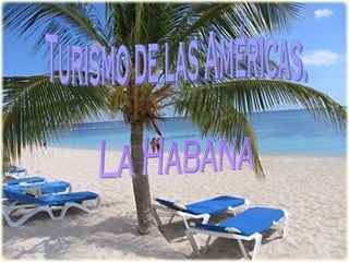 Turismo de las Américas. La Habana 