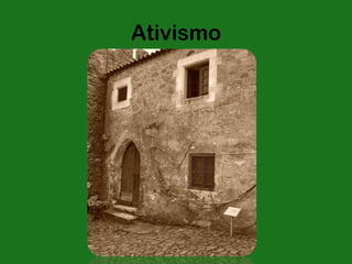 Ativismo
 