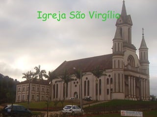 Igreja São Virgílio
 