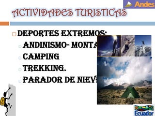 Es un estrato volcán inactivo, cubierto x glaciares.Chimborazo en quichua significa: “Montaña de hielo”Montaña mas alta- centro de la tierra, áprox. 6384 km (1°S del Ecuador), 2.1 km mas alejado-Everest.El diámetro terrestre en la latitud ecuatorial es mayor que en la latitud del Everest (aproximadamente 28º al norte). 