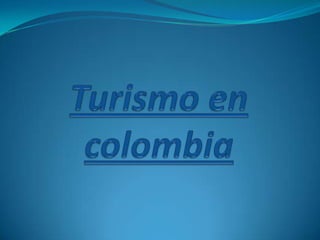 Turismo en colombia 
