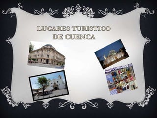 Turismo en cuenca