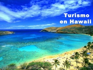 Turismo
en Hawaii
 