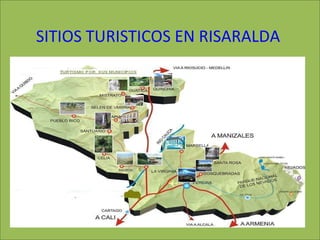 SITIOS TURISTICOS EN RISARALDA  