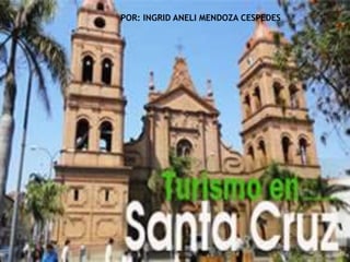 Turismo en santa cruz | PPT