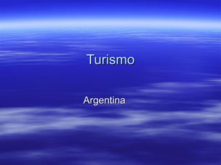 Turismo Argentina  