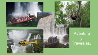 Aventura
y
Travesías.
 