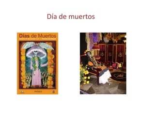 Día de muertos
 