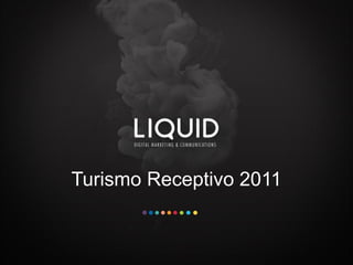 Turismo Receptivo 2011
 