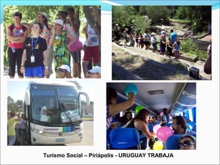 Turismo Social – Piriápolis - URUGUAY TRABAJA
 