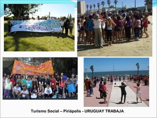 Turismo Social – Piriápolis - URUGUAY TRABAJA
 