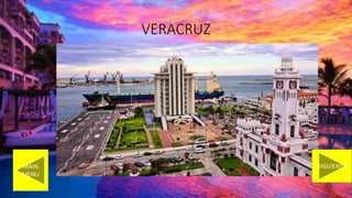 VERACRUZ
MAIN
MENU
SIGUIENTE
 