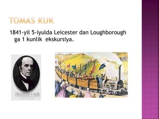 1841-yil 5-iyulda Leicester dan Loughborough
ga 1 kunlik ekskursiya.
 