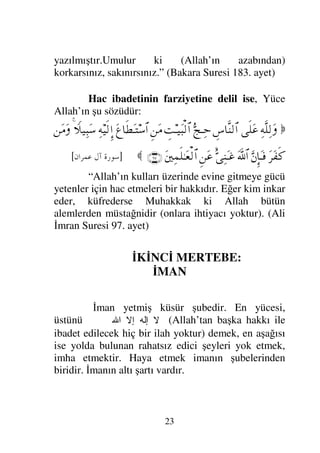 22
getirdiğinden başka bir şeyle ibadet etmemek
demektir.
Namazın, zekatın ve tevhidin tefsirine delil
ise, Yüce Allah’ın şu sözüdür:

:†Ω∨Ω
ϖΝ…Σ≤Ψ∨ΡΚ…
‚Πς-ΜΞ…
Ν…ΣŸΣΤ‰⊕Ω∼Ψ√
ϑðΩ/≅…
Ω⇐κΨ±Ψ∏ο〉*
ΣΤς√
Ω⇑ÿΠΨŸ√≅…
ƒ
∫:†ΤΩ⊃Ω⇒ΤΣš
Ν…Σ∧∼Ψ⊆ΣΤÿΩ
Ω〈λς∏ϑð±√≅…
Ν…ΣΤ=ΣΤÿΩ
Ω〈λΤΩ{ΘΩ∞√≅…
ð∠Ψ√.Ω′Ω
Σ⇑ÿΨ 
Ψ◊Ω∧ΤΘΞ∼ΤΩ⊆√≅…
(5)

]
	

.
[
“Onlar yalnızca Allah’a ibadet etmek ve dini
(ibadeti) sadece ona halis kılmak, batıldan hakka
meyleden kişiler olmak, Namazı dosdoğru kılmak,
zekatı vermekten başka bir şeyle
emrolunmamışlardır. Zira dosdoğru inanç ve din işte
bu dindir.” (Beyyine Suresi 5.ayet)
Oruç ibadetinin farziyetine delil ise, Yüce
Allah’ın şu sözüdür:

†ΩΘΣΤÿΚς†Η;ΤΤΩÿ
Ω⇑ÿΨϒΠς√≅…
Ν…Σ⇒Ω∨…ƒ
∫
ðˆΨJΡ
Σ¬Σ|∼ς∏Ω∅
Σ⋅†Ω∼ϑγ±√≅…
†Ω∧ς
ðˆΨJΡ
ς∏Ω∅
φ⇔ΤÿΨϒΠς√≅…
⇑Ψ∨
⌠¬Σ|Ψ∏‰ΤΩΤ∈
⌠¬Ρ∇Πς∏Ω⊕ς√
Ω⇐Σ⊆ΠςJΩΤ=
(183)

]
	

-.
[
“Ey İman edenler! Sizden öncekilere
yazıldığı (farz kılındığı) gibi size de oruç
 