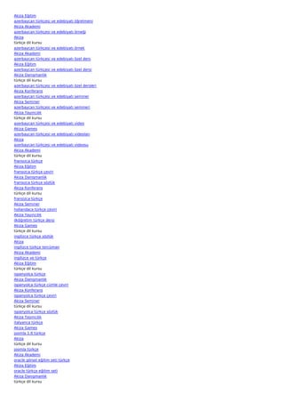 Akiza Eğitim
azerbaycan türkçesi ve edebiyatı   öğretmeni
Akiza Akademi
azerbaycan türkçesi ve edebiyatı   örneği
Akiza
türkçe dil kursu
azerbaycan türkçesi ve edebiyatı   örnek
Akiza Akademi
azerbaycan türkçesi ve edebiyatı   özel ders
Akiza Eğitim
azerbaycan türkçesi ve edebiyatı   özel dersi
Akiza Danışmanlık
türkçe dil kursu
azerbaycan türkçesi ve edebiyatı   özel dersleri
Akiza Konferans
azerbaycan türkçesi ve edebiyatı   seminer
Akiza Seminer
azerbaycan türkçesi ve edebiyatı   semineri
Akiza Yayıncılık
türkçe dil kursu
azerbaycan türkçesi ve edebiyatı   video
Akiza Games
azerbaycan türkçesi ve edebiyatı   videoları
Akiza
azerbaycan türkçesi ve edebiyatı   videosu
Akiza Akademi
türkçe dil kursu
fransızca türkçe
Akiza Eğitim
fransızca türkçe çeviri
Akiza Danışmanlık
fransızca türkçe sözlük
Akiza Konferans
türkçe dil kursu
fransizca türkçe
Akiza Seminer
hollandaca türkçe çeviri
Akiza Yayıncılık
ilköğretim türkçe dersi
Akiza Games
türkçe dil kursu
ingilizce türkçe sözlük
Akiza
ingilizce türkçe tercüman
Akiza Akademi
ingilizce ve türkçe
Akiza Eğitim
türkçe dil kursu
ispanyolca türkçe
Akiza Danışmanlık
ispanyolca türkçe cümle çeviri
Akiza Konferans
ispanyolca türkçe çeviri
Akiza Seminer
türkçe dil kursu
ispanyolca türkçe sözlük
Akiza Yayıncılık
italyanca türkçe
Akiza Games
joomla 1.6 türkçe
Akiza
türkçe dil kursu
joomla türkçe
Akiza Akademi
oracle görsel eğitim seti türkçe
Akiza Eğitim
oracle türkçe eğitim seti
Akiza Danışmanlık
türkçe dil kursu
 
