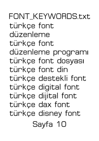 FONT_KEYWORDS.txt
türkçe font
düzenleme
türkçe font
ıdüzenleme program
ıtürkçe font dosyas
türkçe font din
türkçe destekli font
türkçe digital font
türkçe dijital font
türkçe dax font
türkçe disney font
Sayfa 10
 
