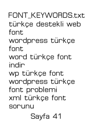 FONT_KEYWORDS.txt
türkçe destekli web
font
wordpress türkçe
font
word türkçe font
indir
wp türkçe font
wordpress türkçe
font problemi
xml türkçe font
sorunu
Sayfa 41
 