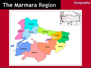 The Marmara Region 
 