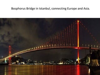 Bosphorus Bridge in Istanbul, connecting Europe and Asia.
 