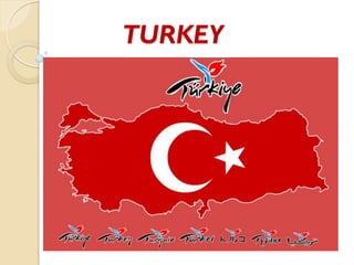 TURKEY
 