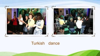 Turkish dance
 